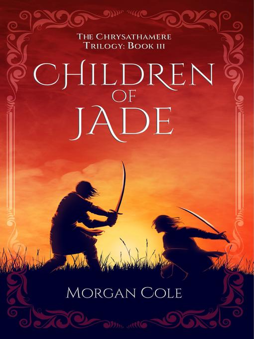 Title details for Children of Jade by Morgan Cole - Available